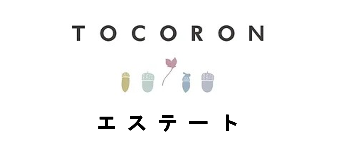 TOCORONエステート